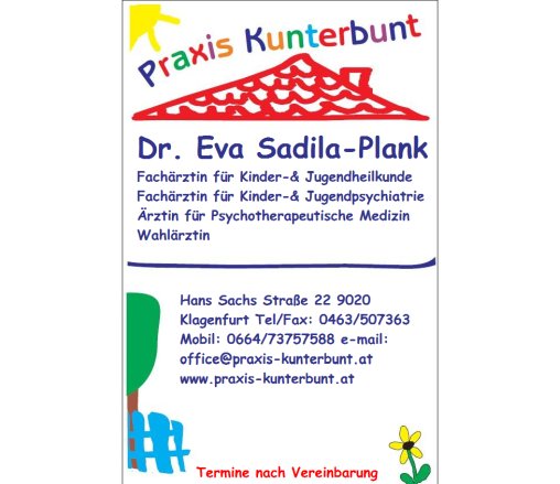 Praxis Kunterbunt   Dr. Eva Sadila Plank  Öffnungszeit